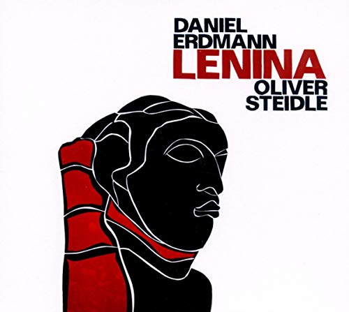 Daniel Erdmann/oliver Steidle - Lenina [CD]