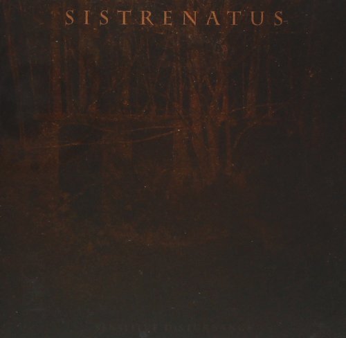 Sistrenatus - Sensitive Disturbance [CD]