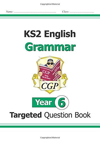 KS2 English Targeted Question Book: Grammar - Year 6: superb for catch-up and learning at home (CGP KS2 English)