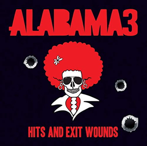 Alabama 3 - Hits And Exit Wounds [CD]