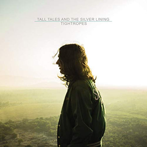 Tall Tales And The Silver Lini - Tightropes [VINYL]