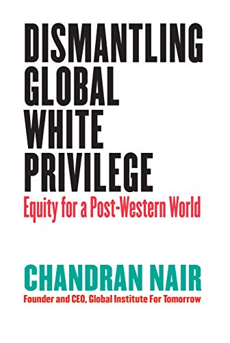 DISMANTLING GLOBAL WHITE PRIVILEG
