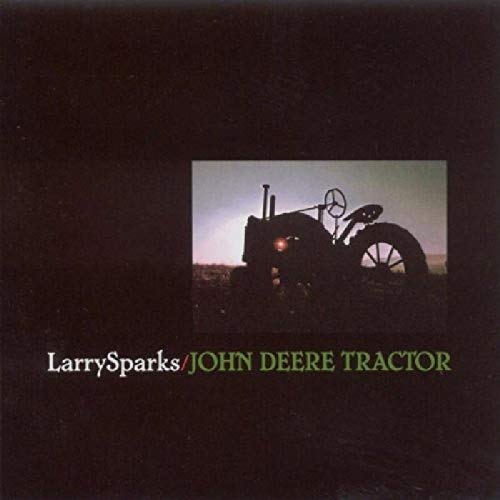 Larry Sparks - John Deere Tractor [CD]