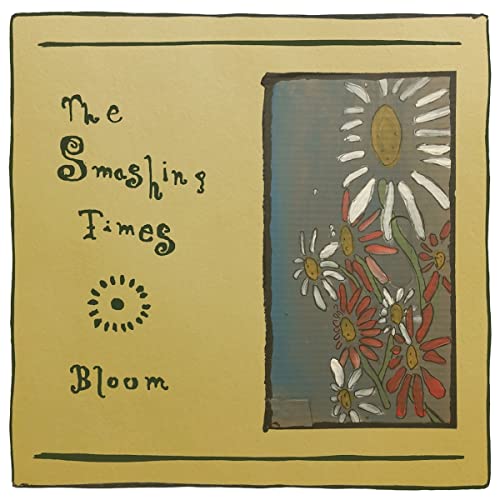 Smashing Times The - Bloom [VINYL]