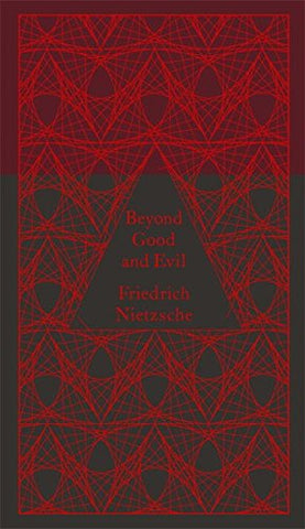 Friedrich Wilhelm Nietzsche - Beyond Good and Evil