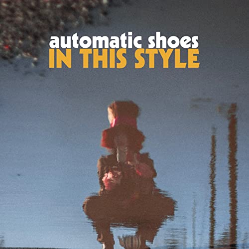 Automatic Shoes - In This Style [VINYL]