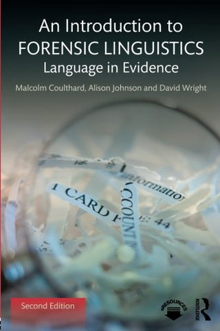 An Introduction to Forensic Linguistics: Language in Evidence