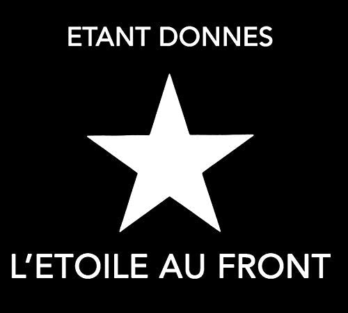 "Black square with white star and text 'ETANT DONNES L'ETOILE AU FRONT'."
