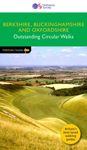 Berkshire, Buckinghamshire & Oxfordshire Pathfinder Walking Guide | Ordnance Survey | 28 Outstanding Circular Walks | England | Windsor | Walks | Adventure: 84 (Pathfinder Guides)