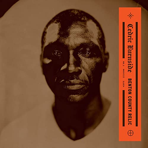 Cedric Burnside - Benton County Relic [VINYL]