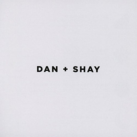 Dan + Shay - Dan + Shay [CD]