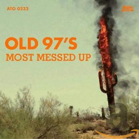 Old 97's - Most Messed Up [CD]