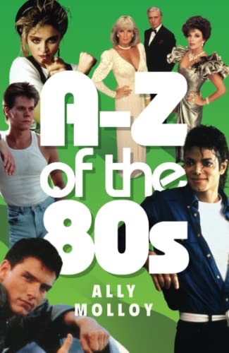 A-Z Of The 80's