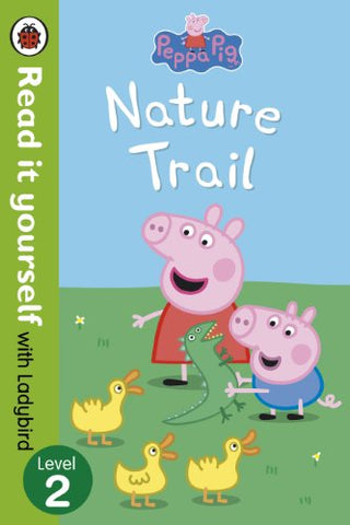 Peppa Pig - Nature Trail - Read it Yourself with Ladybird - Level 2