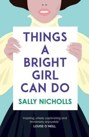 Sally Nicholls - Things a Bright Girl Can Do