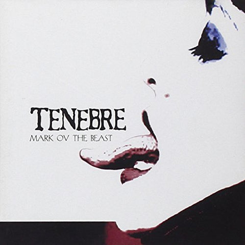 Tenebre - Mark Ov The Beast [CD]