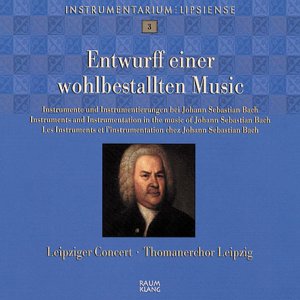 Thomanerchor/leipziger Conc - BACH/SCHELLE:ENTWURFF EINER [CD]