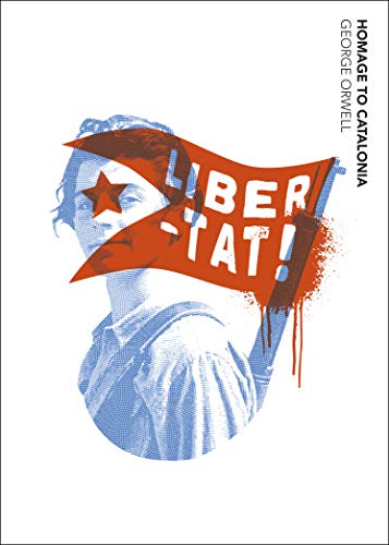 Homage to Catalonia: George Orwell