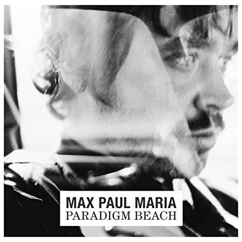 Maria Max Paul - Paradigm Beach [VINYL]