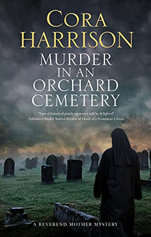 Murder in an Orchard Cemetery: 8 (A Reverend Mother Mystery, 8)