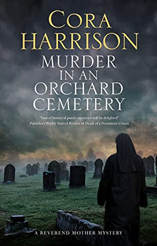 Murder in an Orchard Cemetery: 8 (A Reverend Mother Mystery)