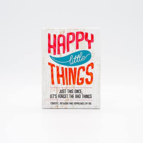 Happy Little Things: Just for This Once, Lets Forget the Bad Things - 32 full colour cards & instructions