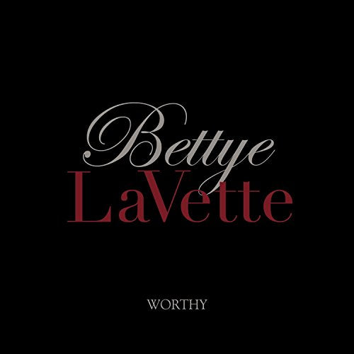 Dark blue album cover with "Bettye LaVette" in white and red text, "WORTHY" below.