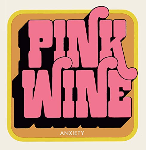 Square album cover with pink text "PINK WINE" on a yellow and orange gradient background.