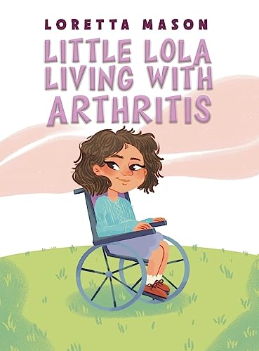 Little Lola: Living with Arthritis