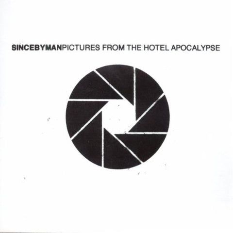 Since By Man - Pictures from the Hotel Apocalypse [CD]