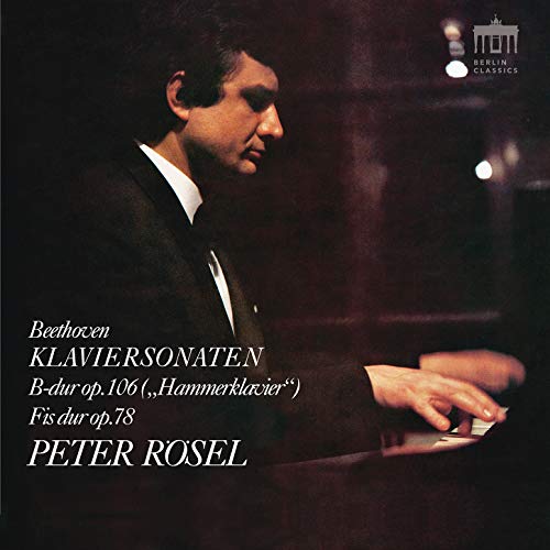 Peter R?sel - Piano Sonata In B-Flat Major Op. 106 & Piano Sonata In F-Sharp Major Op. 78 [CD]