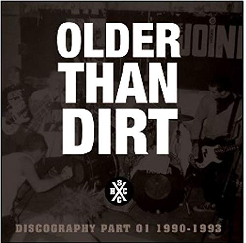 Older Than Dirt - Discography Part 1 - 1990-1993 [CD]