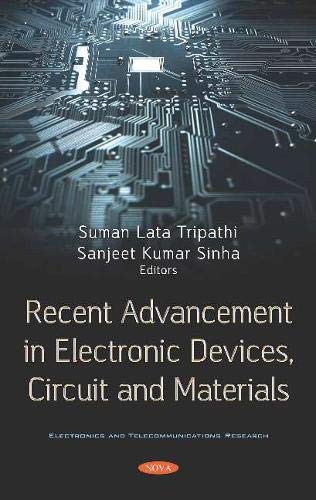 Recent Advancement in Electronic Devices, Circuit and Materials (Electronics and Telecommunicat)
