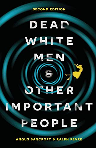 Dead White Men and Other Important People