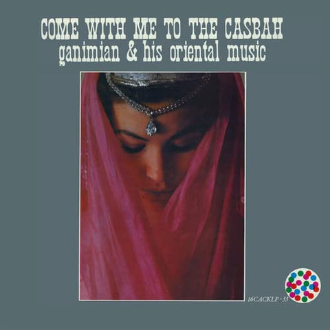 Ganimian & His Oriental Music - Come With Me To The Casbah  [VINYL]