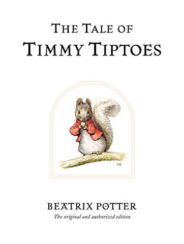 The Tale of Timmy Tiptoes (Beatrix Potter Originals)