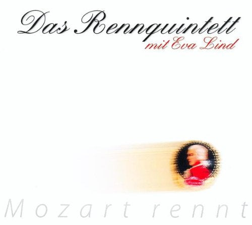CD album cover with Mozart portrait and text "Das Rennquintett mit Eva Lind".