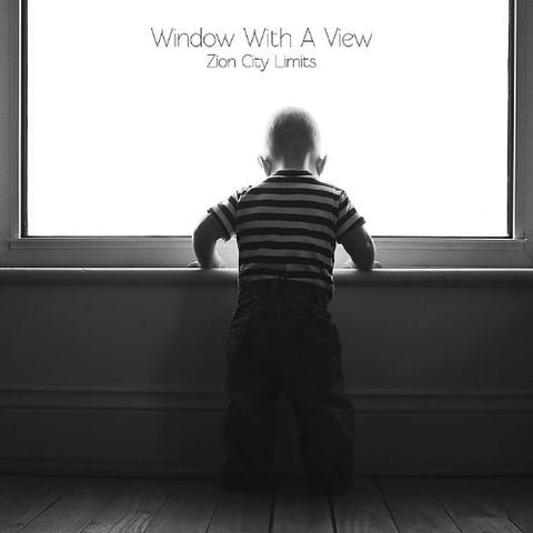 Zion City Limits - Window With a View [CD]