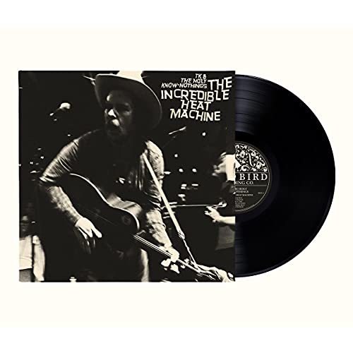TK & The Holy Know-Nothings - The Incredible Heat Machine [VINYL]
