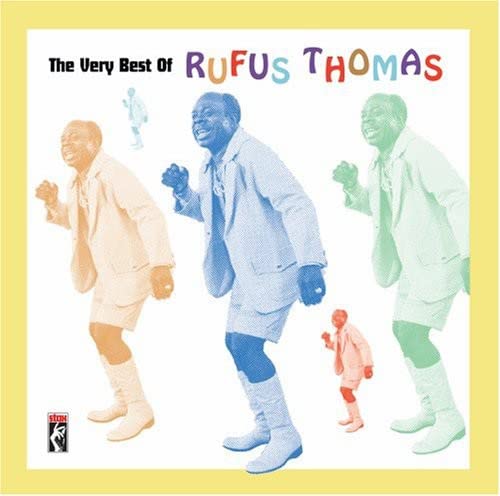 Rufus Thomas, Jr. - The Very Best Of Rufus Thomas [CD]