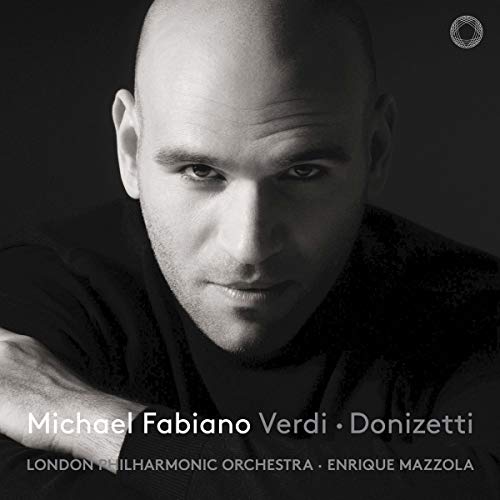 Michael Fabiano; London Voices; London Philharmonic Orchestra; Enrique Mazzola - Verdi; Donizetti [CD]