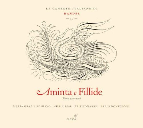 Rial/schiavo/bonizzoni/la Riso - Handel: Aminta e Fillide - Italian Cantatas Vol. 4 (La Risonanza / Bonizzoni) [CD]