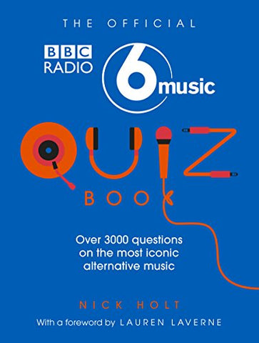 The Official Radio 6 Music Quiz Book