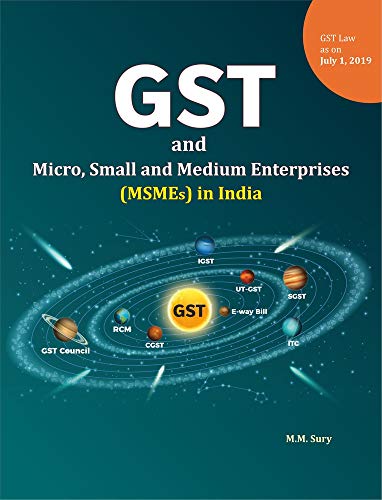 GST and Micro, Small and Medium Enterprises (MSMEs) in India