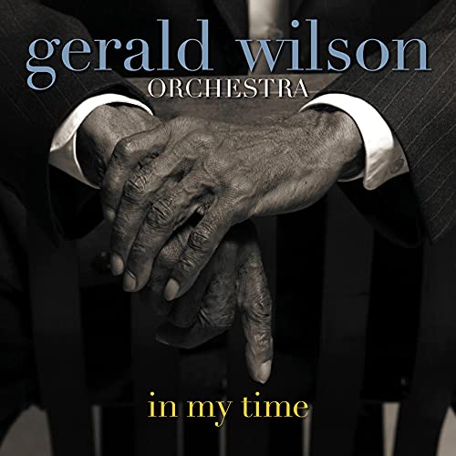 Gerald Wilson Orchestra - In My Time [CD]