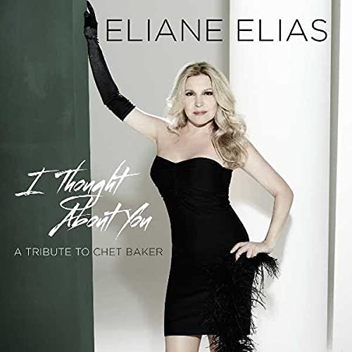 Eliane Elias - I Thought About You (A Tribute To Chet Baker) [CD]