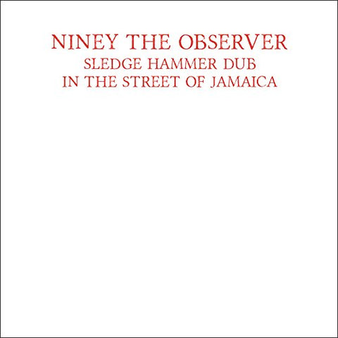 Niney The Obserber - Sledge Hammer Dub In The Street Of Jamaica [CD]