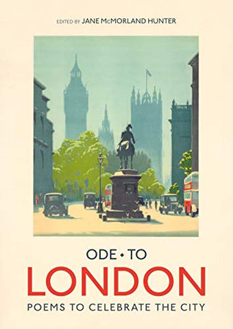 Batsford Ltd Ode To London - Poems To Celebrate The City