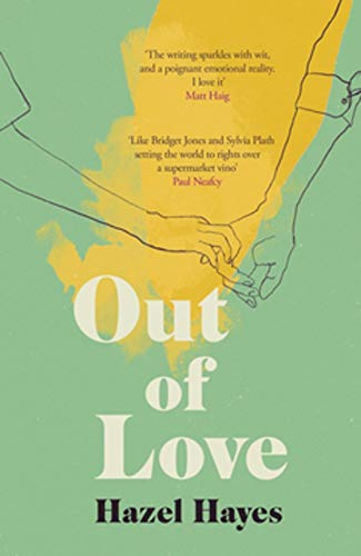 The image is a book cover for "Out of Love" by Hazel Hayes. Alt text: A green book cover featuring hands holding, with title and author name.