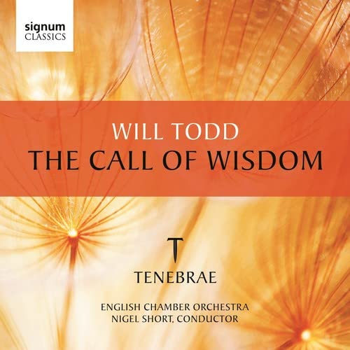 Tenebraeenglish Chamber Orchestranigel Short - Todd The Call Of Wisdom [CD]
